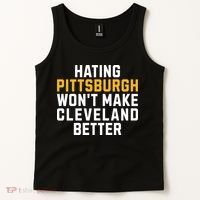 Hating Pittsburgh WonT Make Cleveland Better Tank Top thumb 2