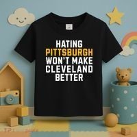 Hating Pittsburgh WonT Make Cleveland Better Toddler T-Shirt thumb 3