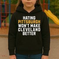 Hating Pittsburgh WonT Make Cleveland Better Kids Hoodie thumb 3