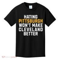 Hating Pittsburgh WonT Make Cleveland Better Kids T-Shirt thumb 0