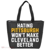 Hating Pittsburgh WonT Make Cleveland Better Tote Bag thumb 0
