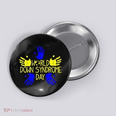 Hand Print World Down Syndrome Day funny cancer Button
