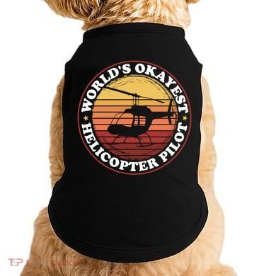 Helicopter Pilot Worlds Okayest Helicopter Pilot Funny Gift Doggie Tank