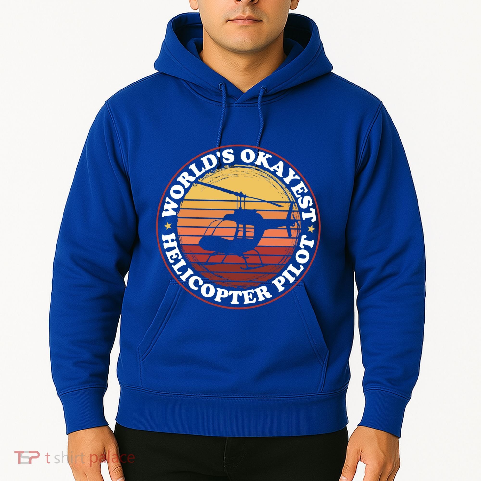 Helicopter Pilot Worlds Okayest Helicopter Pilot Funny Gift Hoodie