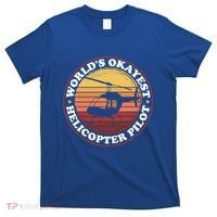 Helicopter Pilot Worlds Okayest Helicopter Pilot Funny Gift T-Shirt thumb 0