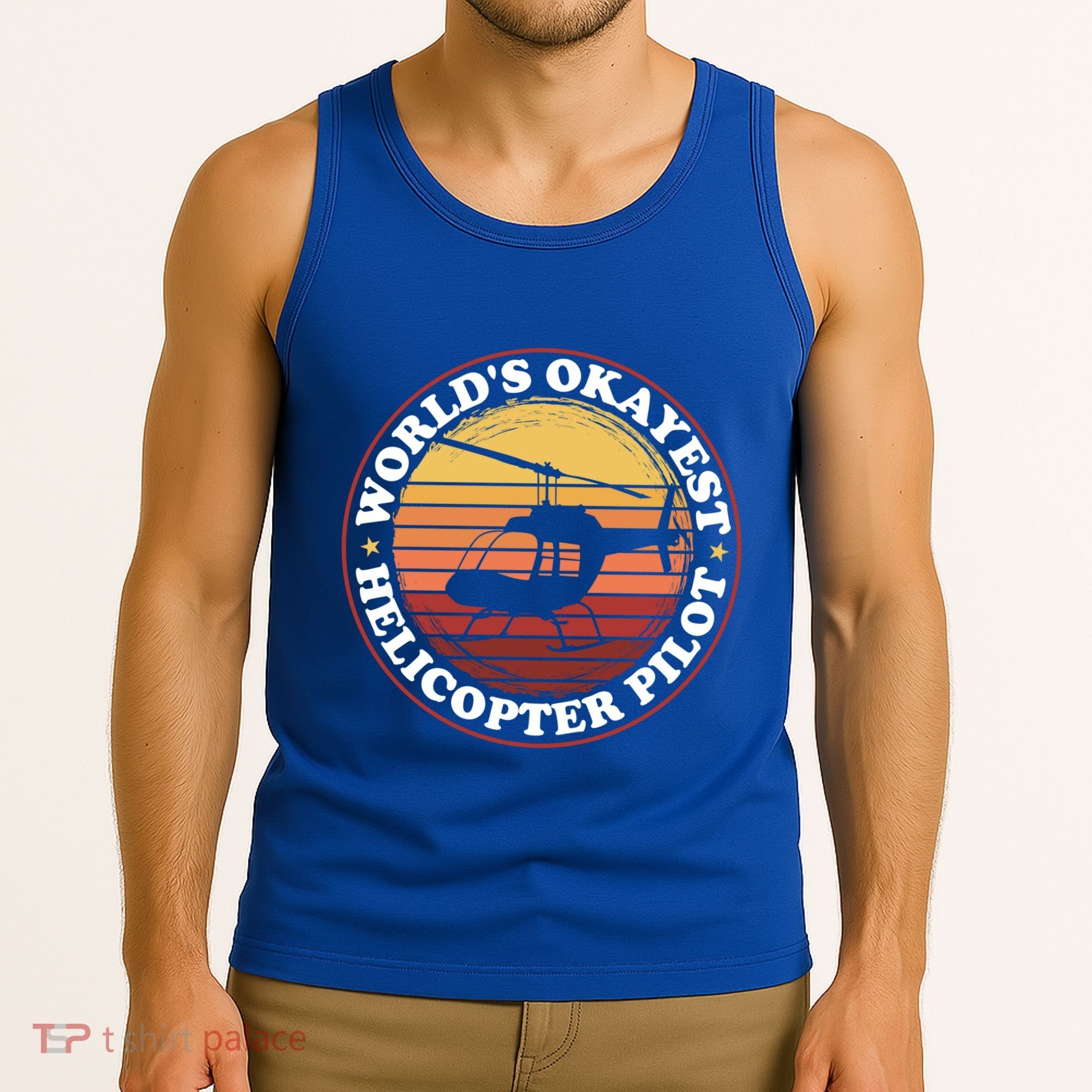 Helicopter Pilot Worlds Okayest Helicopter Pilot Funny Gift Tank Top