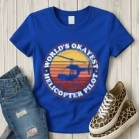 Helicopter Pilot Worlds Okayest Helicopter Pilot Funny Gift Women's T-Shirt thumb 3