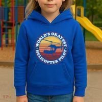 Helicopter Pilot Worlds Okayest Helicopter Pilot Funny Gift Kids Hoodie thumb 3