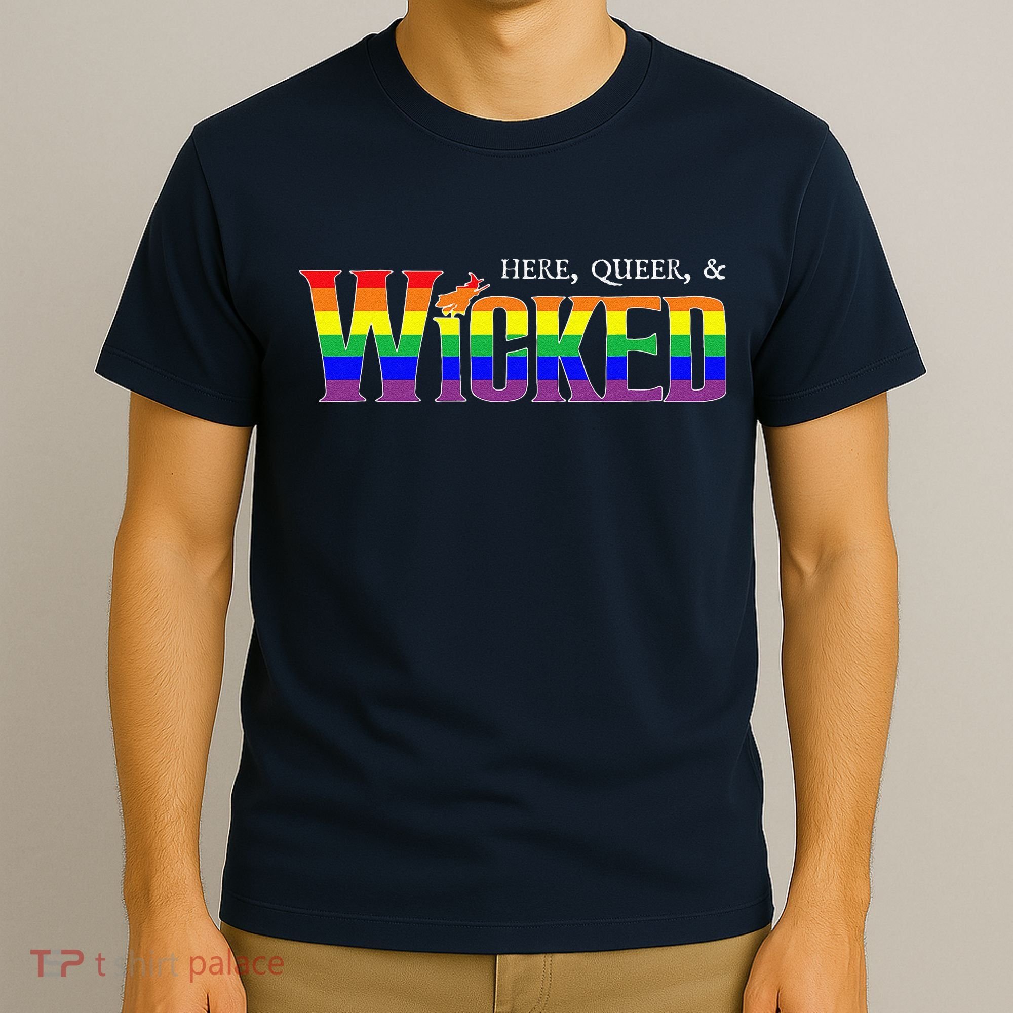 Here Queer And Wicked Lgbt T-Shirt