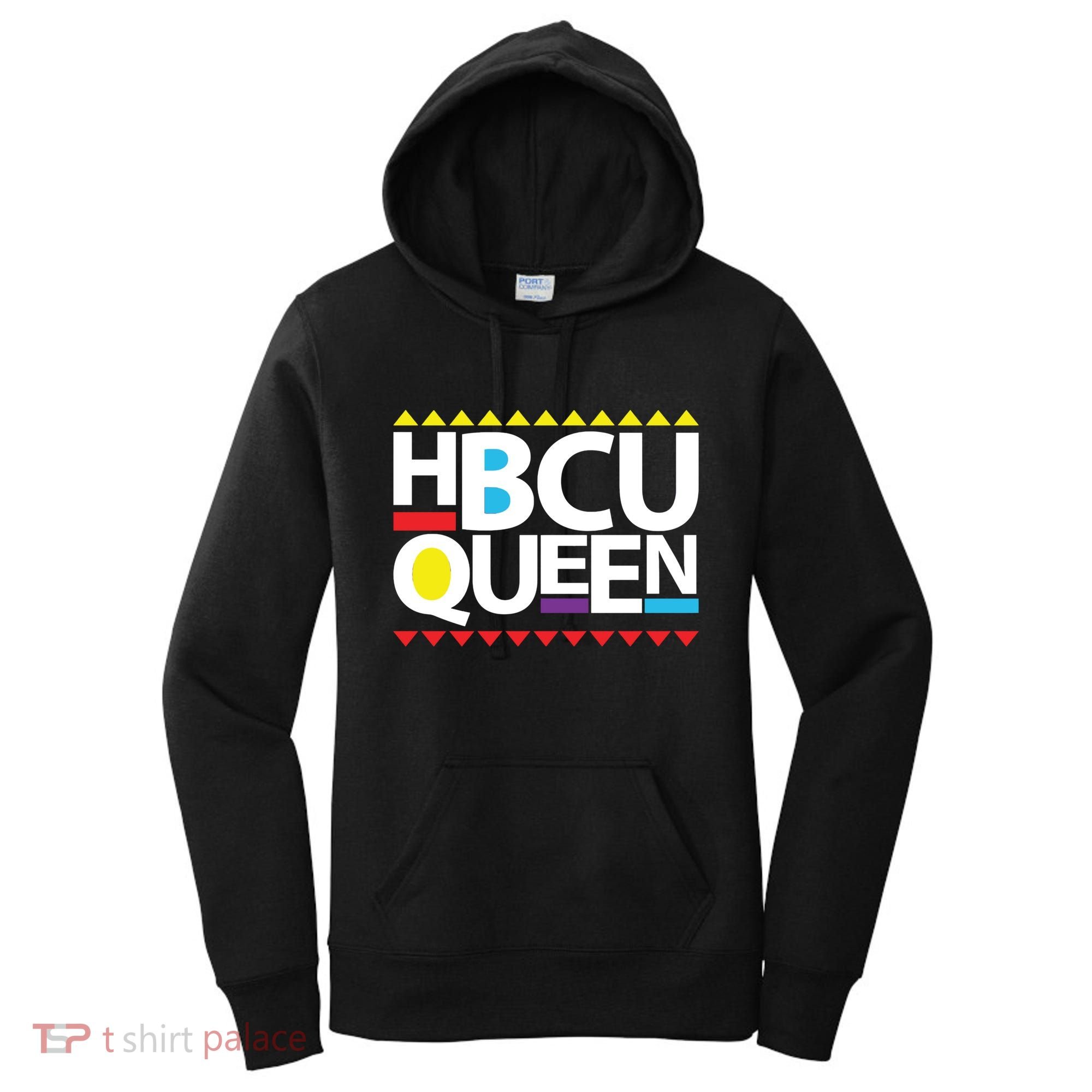 Hbcu Queen Historically Colleges Universities Black History Gift Women's Hoodie