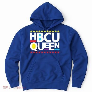 Hbcu Queen Historically Colleges Universities Black History Gift Hoodie