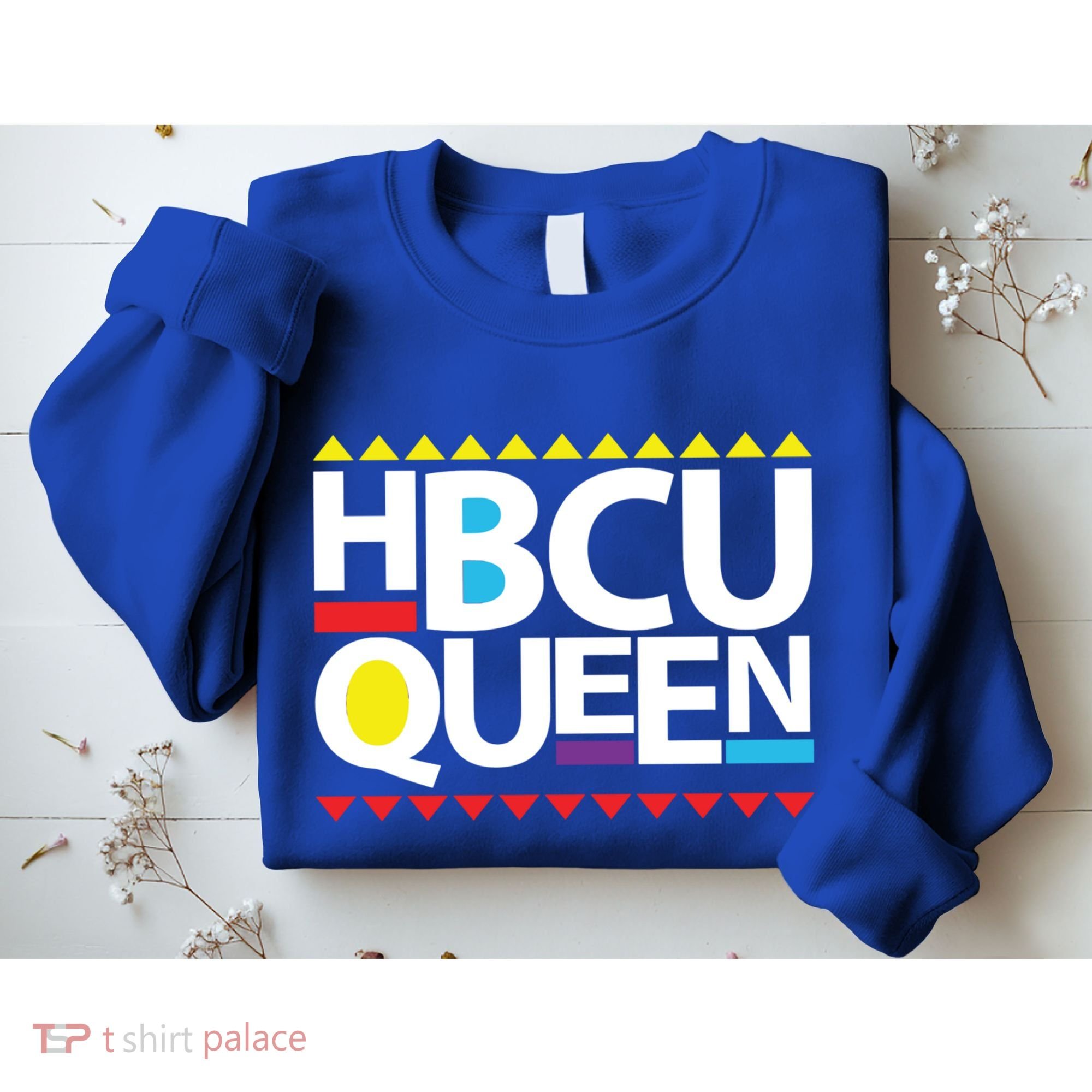 Hbcu Queen Historically Colleges Universities Black History Gift Sweatshirt