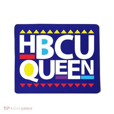 Hbcu Queen Historically Colleges Universities Black History Gift Mousepad