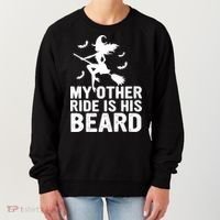 Halloween Quote My Other Ride Is His Beard Witch Women's Sweatshirt thumb 0
