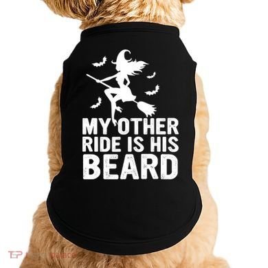 Halloween Quote My Other Ride Is His Beard Witch Doggie Tank