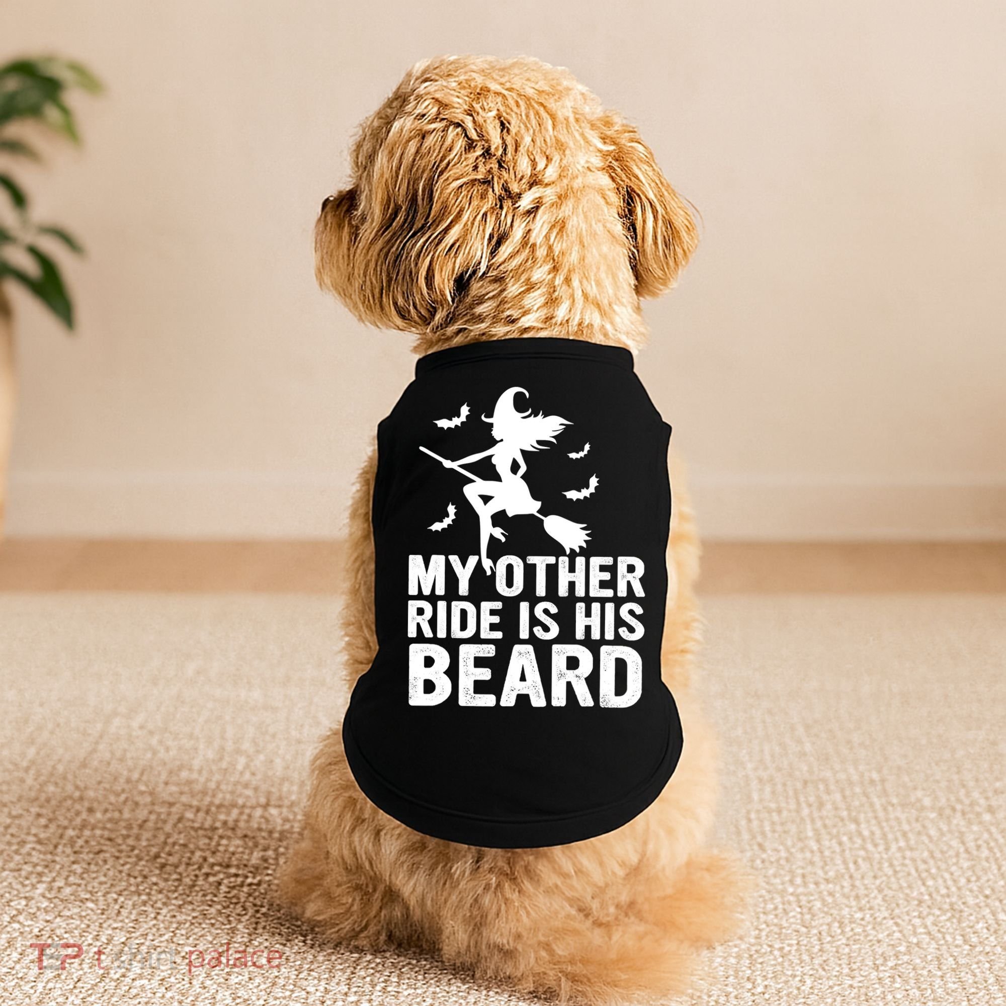 Halloween Quote My Other Ride Is His Beard Witch Doggie Tank
