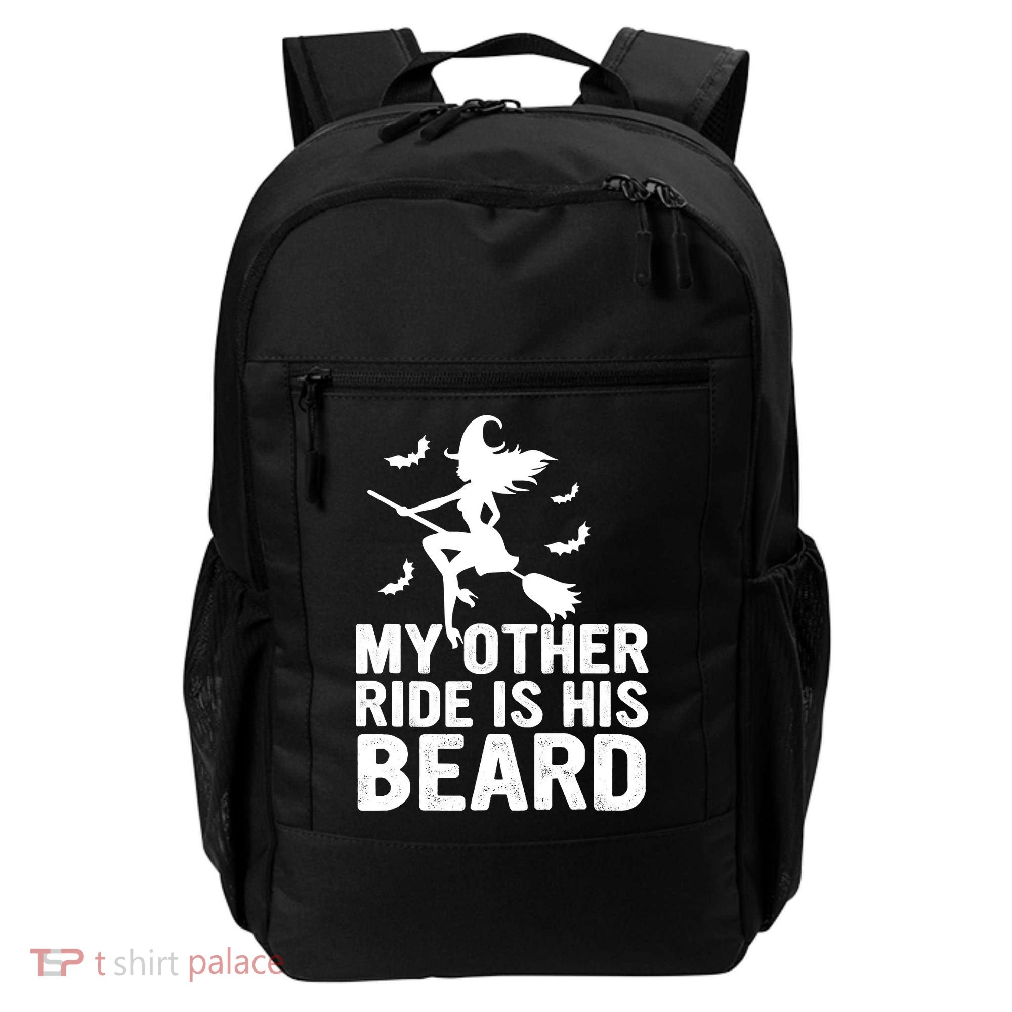 Halloween Quote My Other Ride Is His Beard Witch Backpack