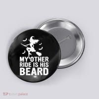 Halloween Quote My Other Ride Is His Beard Witch Button thumb 0