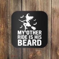 Halloween Quote My Other Ride Is His Beard Witch Coaster thumb 0