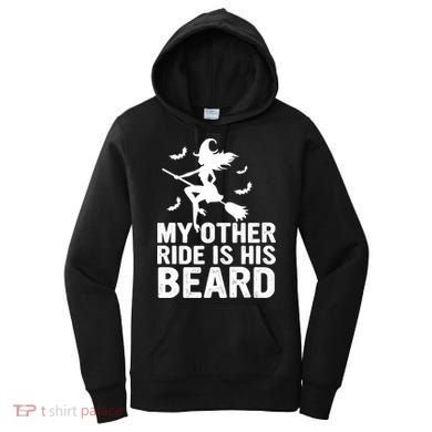 Halloween Quote My Other Ride Is His Beard Witch Women's Hoodie