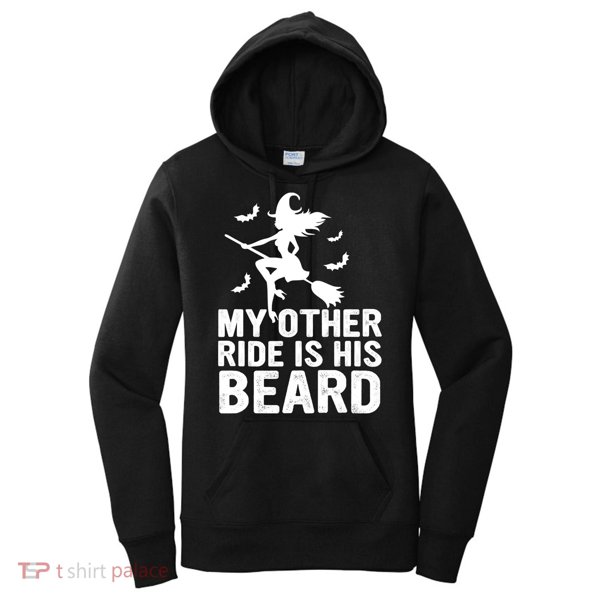 Halloween Quote My Other Ride Is His Beard Witch Women's Hoodie