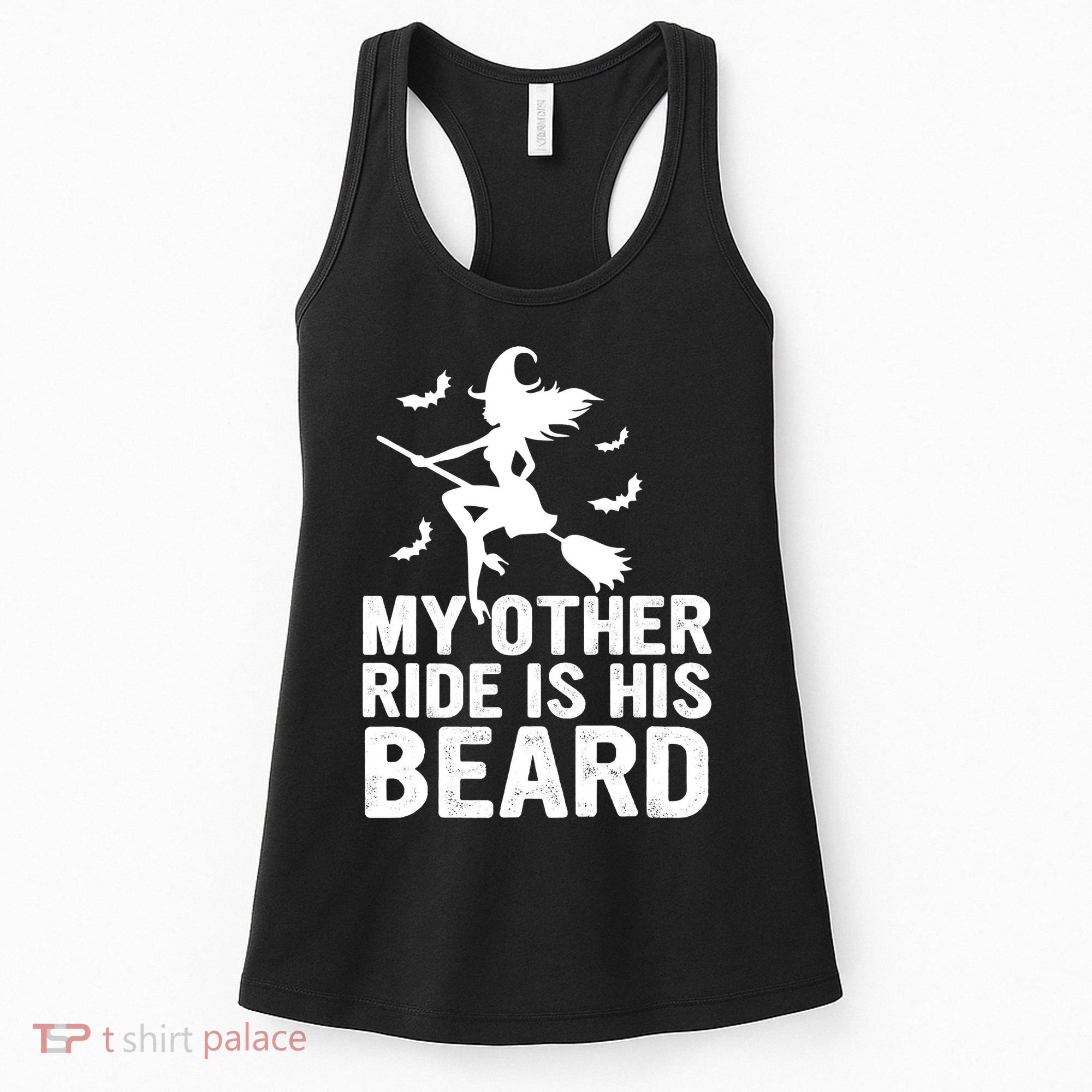 Halloween Quote My Other Ride Is His Beard Witch Women's Tank Top