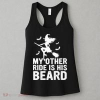 Halloween Quote My Other Ride Is His Beard Witch Women's Tank Top thumb 3