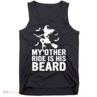 Halloween Quote My Other Ride Is His Beard Witch Tank Top thumb 0