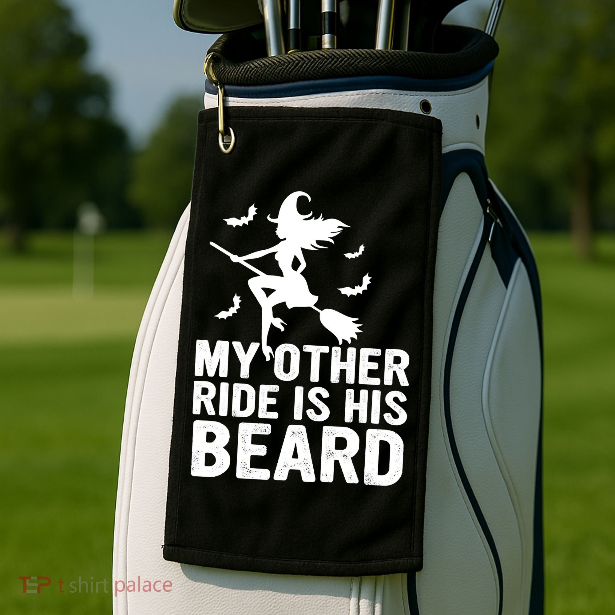Halloween Quote My Other Ride Is His Beard Witch Golf Towel