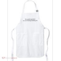 Hey Quick Question Are You Fcking Kidding Me Gift Apron thumb 0