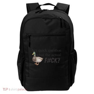 Hey Quick Question Wtaf Funny Duck Meme Retro Humor Joke Backpack
