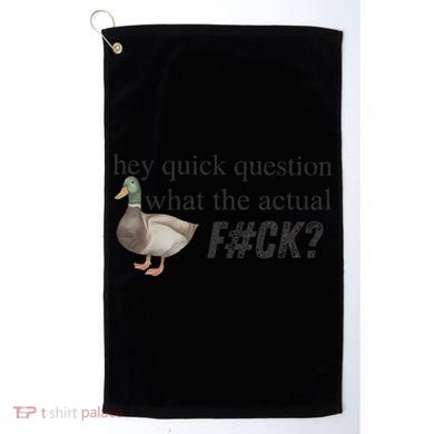 Hey Quick Question Wtaf Funny Duck Meme Retro Humor Joke Golf Towel