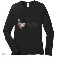 Hey Quick Question Wtaf Funny Duck Meme Retro Humor Joke Women's Long Sleeve Shirt thumb 0