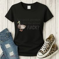Hey Quick Question Wtaf Funny Duck Meme Retro Humor Joke Women's T-Shirt thumb 3