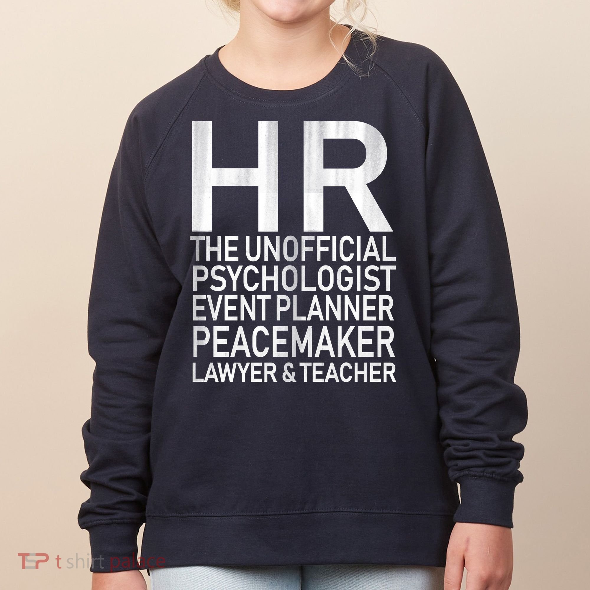 HR The Unofficial Psychologist  Women's Sweatshirt