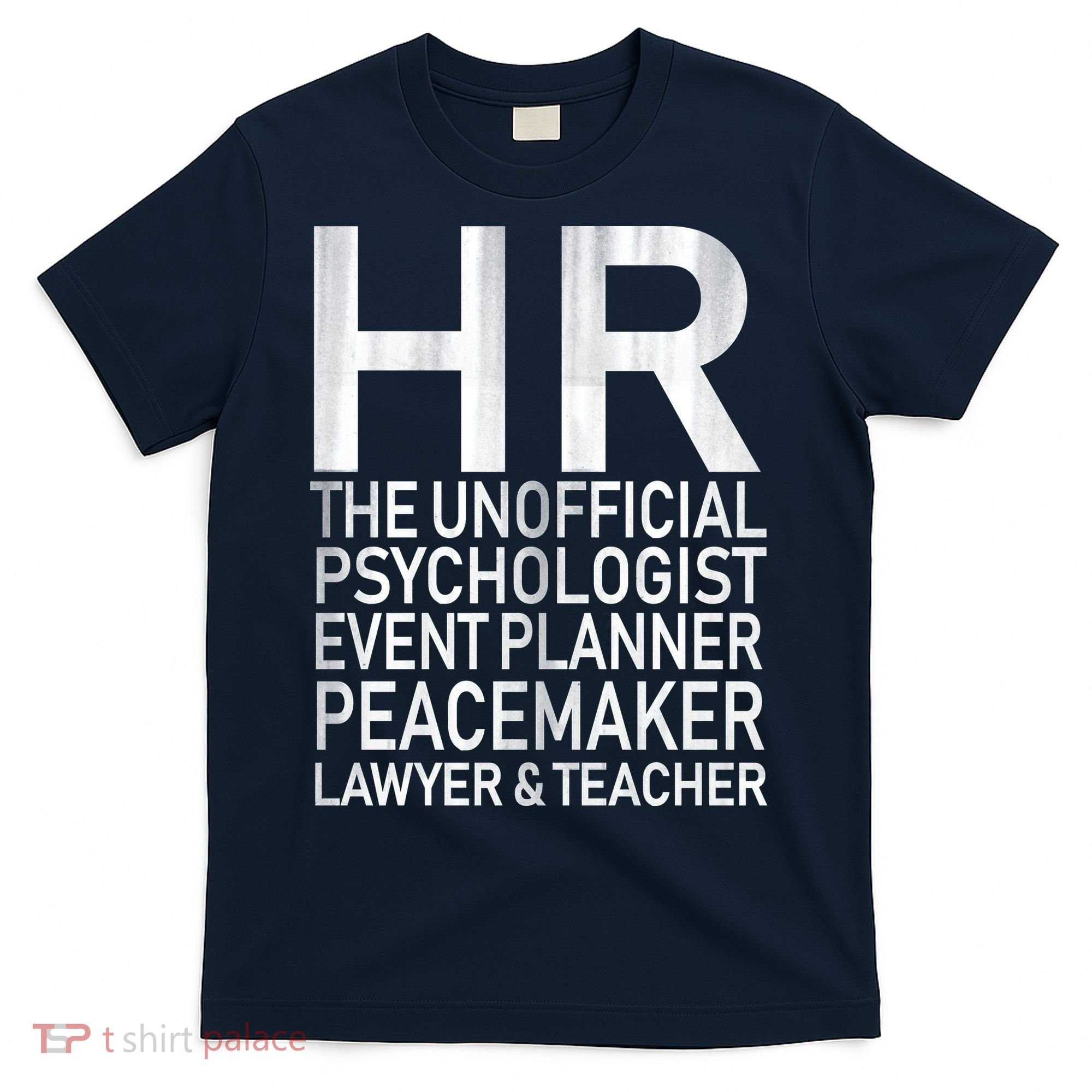 HR The Unofficial Psychologist  T-Shirt