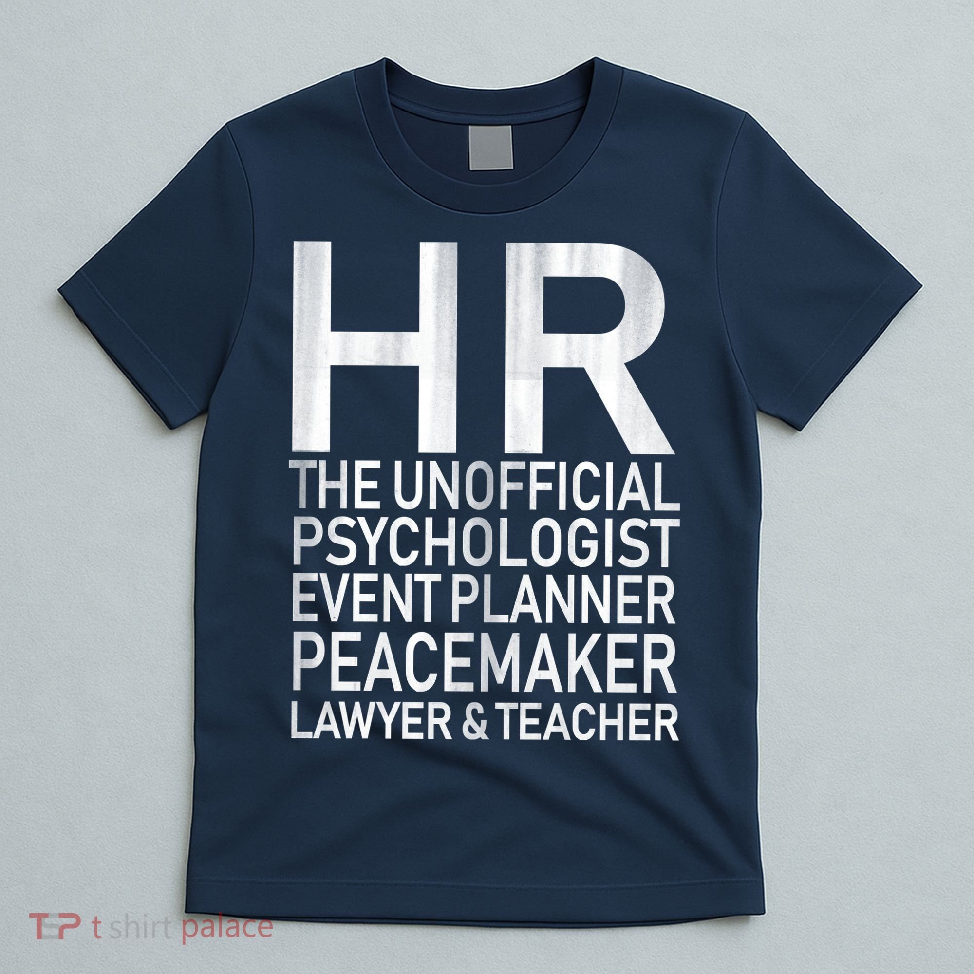 HR The Unofficial Psychologist  T-Shirt