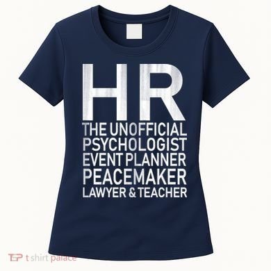HR The Unofficial Psychologist  Women's T-Shirt
