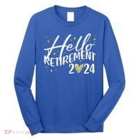 Hello Retiret 2024 Retired Retiring Cool Gift Long Sleeve Shirt thumb 0