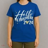 Hello Retiret 2024 Retired Retiring Cool Gift T-Shirt thumb 4