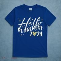 Hello Retiret 2024 Retired Retiring Cool Gift T-Shirt thumb 5