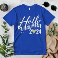 Hello Retiret 2024 Retired Retiring Cool Gift Premium T-Shirt thumb 2