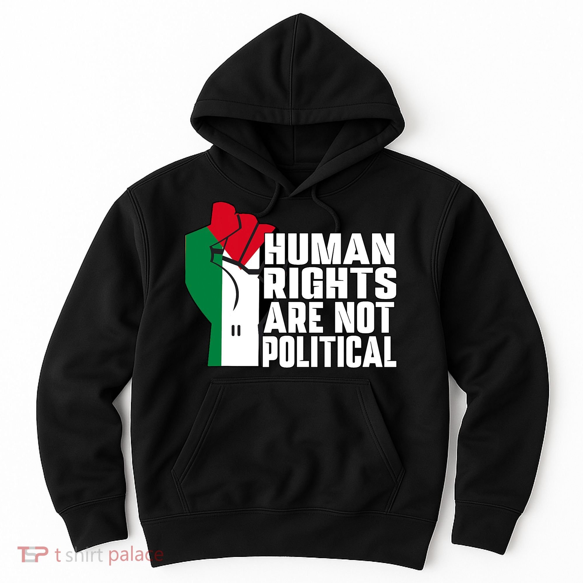 Human Rights Are Not Political Support Palestine And Gaza Hoodie