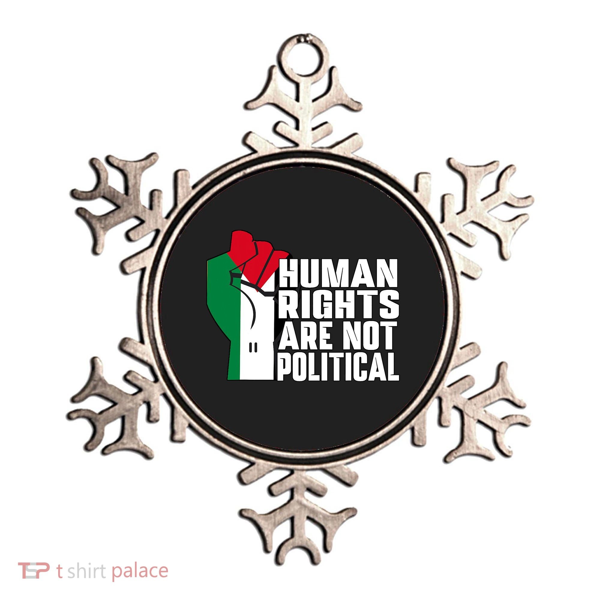 Human Rights Are Not Political Support Palestine And Gaza Ornament