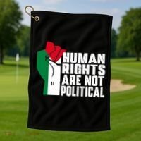 Human Rights Are Not Political Support Palestine And Gaza Golf Towel thumb 1
