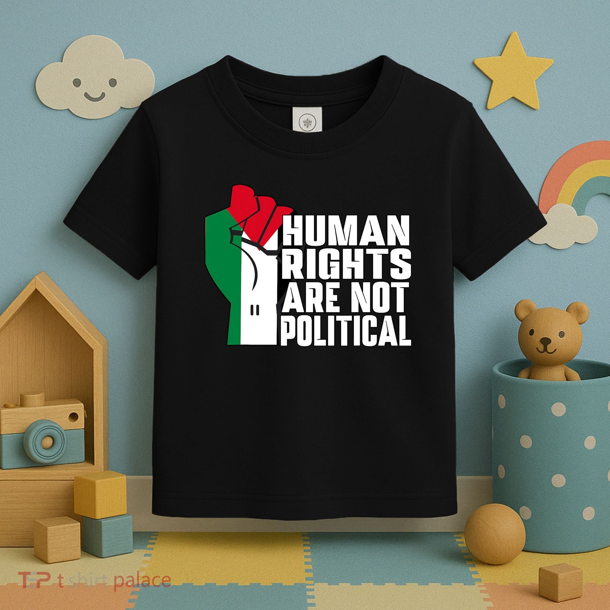 Human Rights Are Not Political Support Palestine And Gaza Toddler T-Shirt