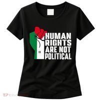 Human Rights Are Not Political Support Palestine And Gaza Women's T-Shirt thumb 0