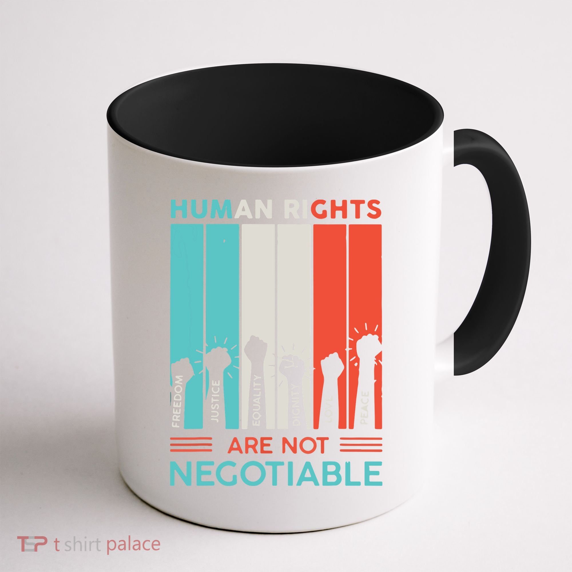 Human Rights Are Not Negotiable Coffee Mug