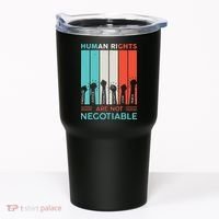 Human Rights Are Not Negotiable Tumbler thumb 0