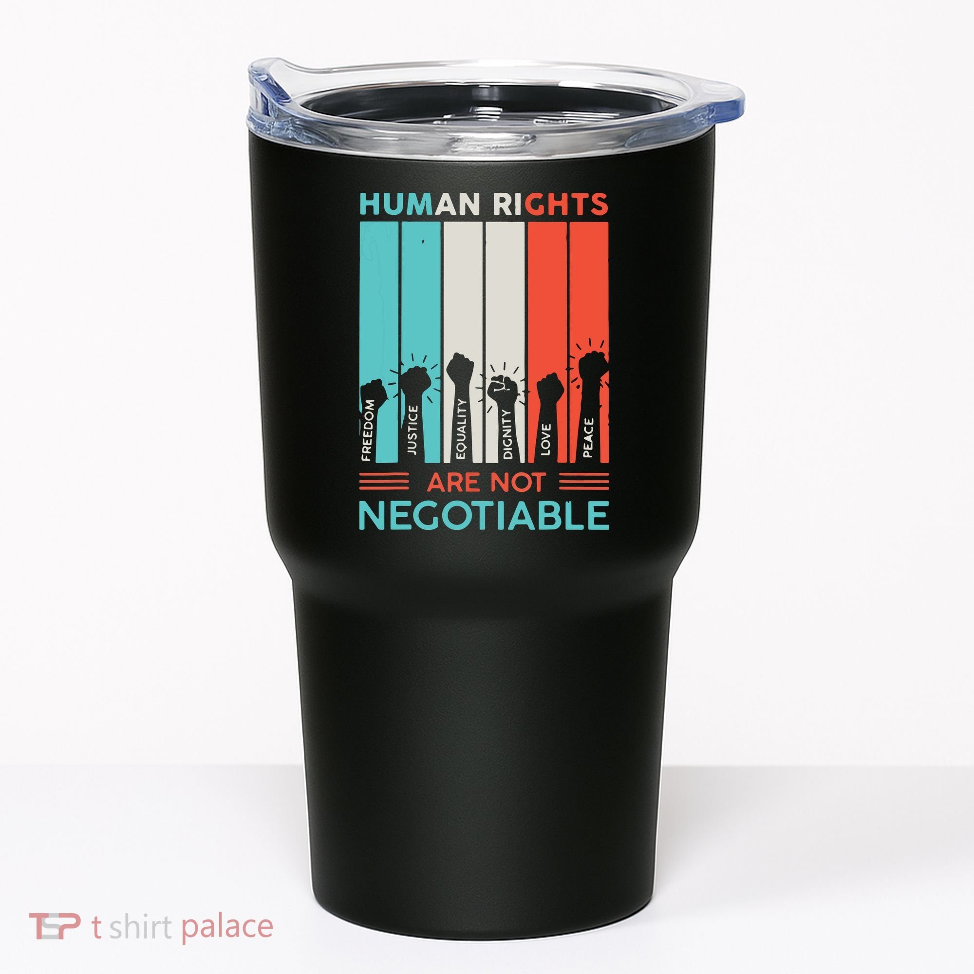 Human Rights Are Not Negotiable Tumbler